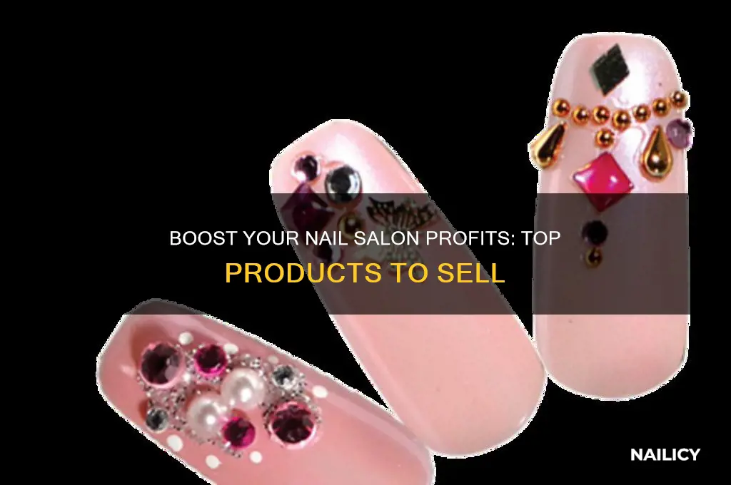 what to sell at a nail salon