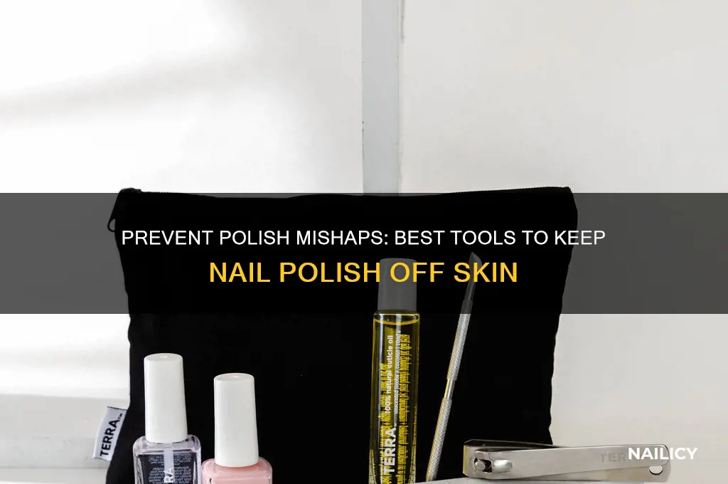 what to use to keep nail polish off skin