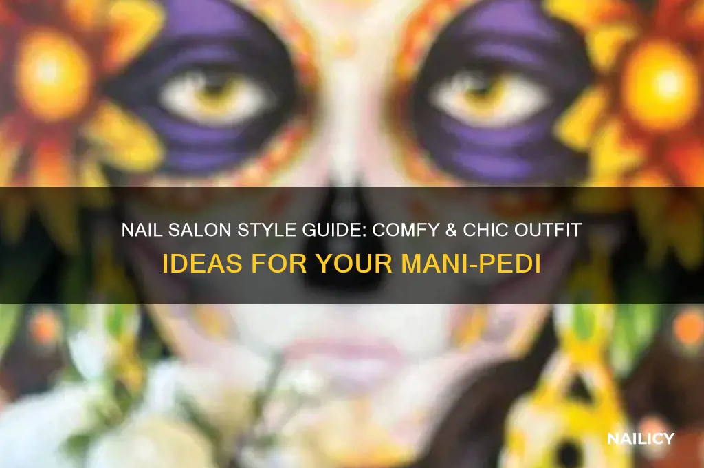 what to wear to the nail salonm