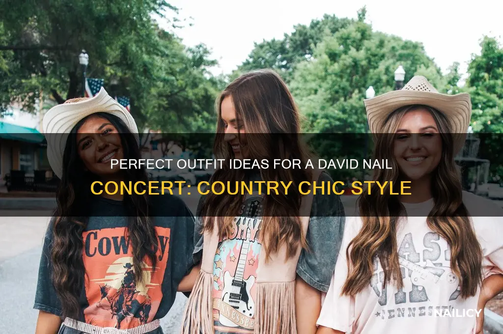 what to wear yo a david nail concert