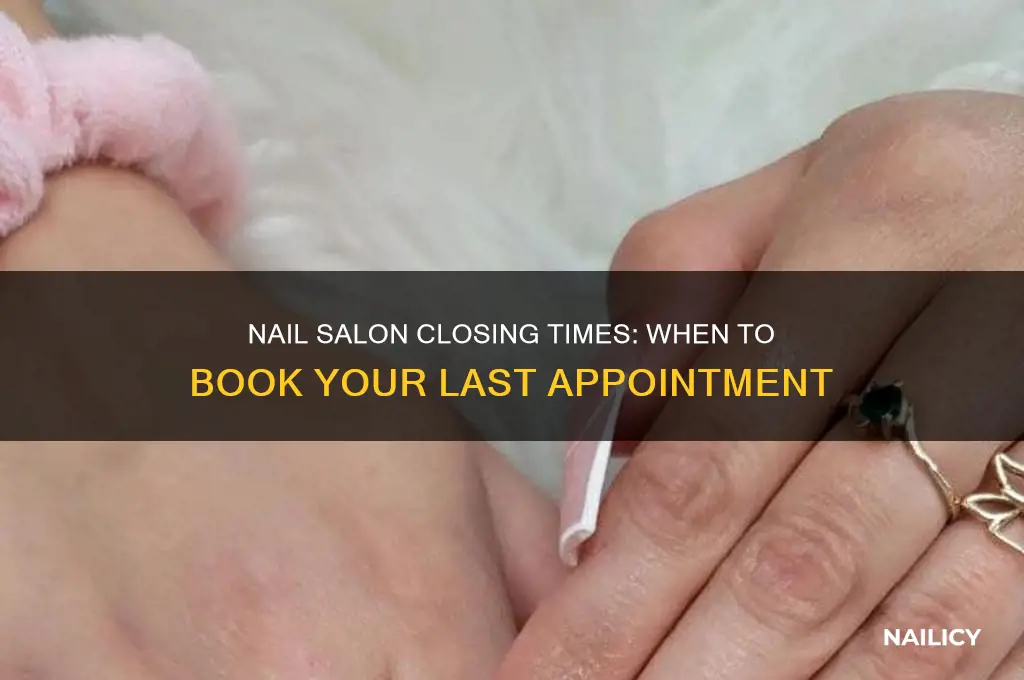 what tome do nail salons close