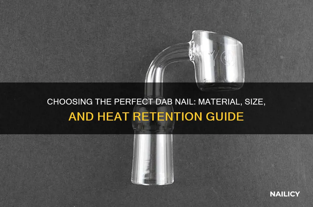 what type of dab nail is best