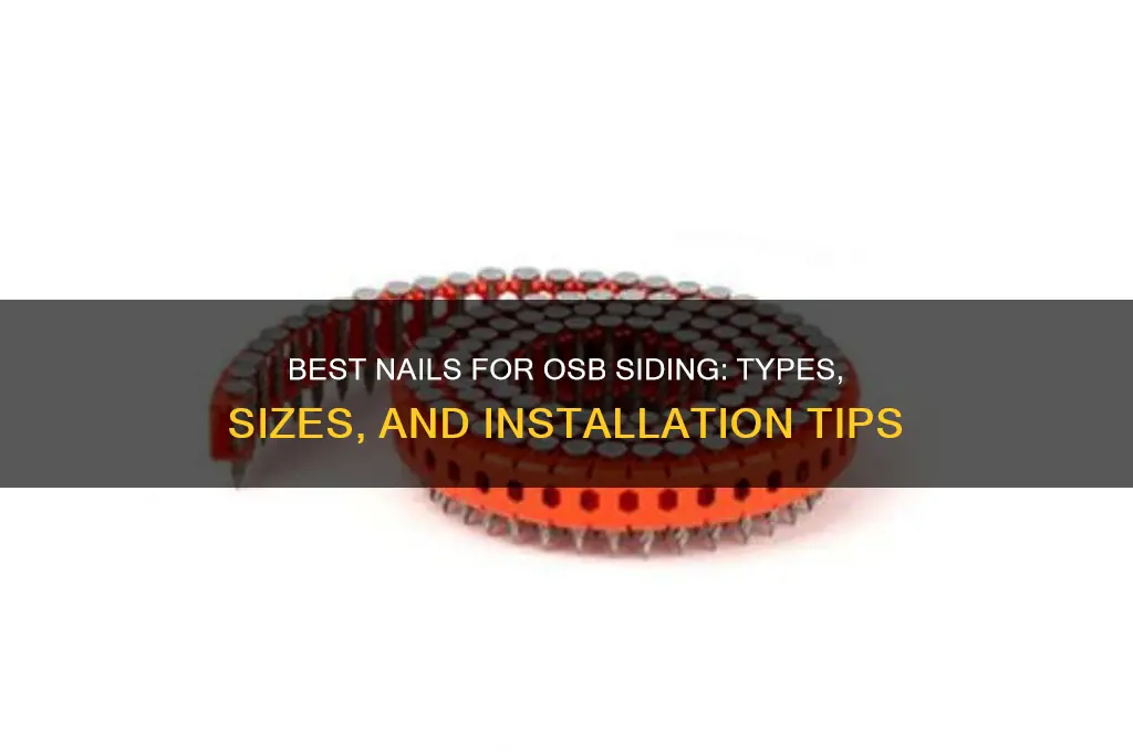 what type of nail for osb siding