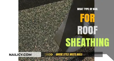 Choosing the Right Nails for Roof Sheathing: A Comprehensive Guide