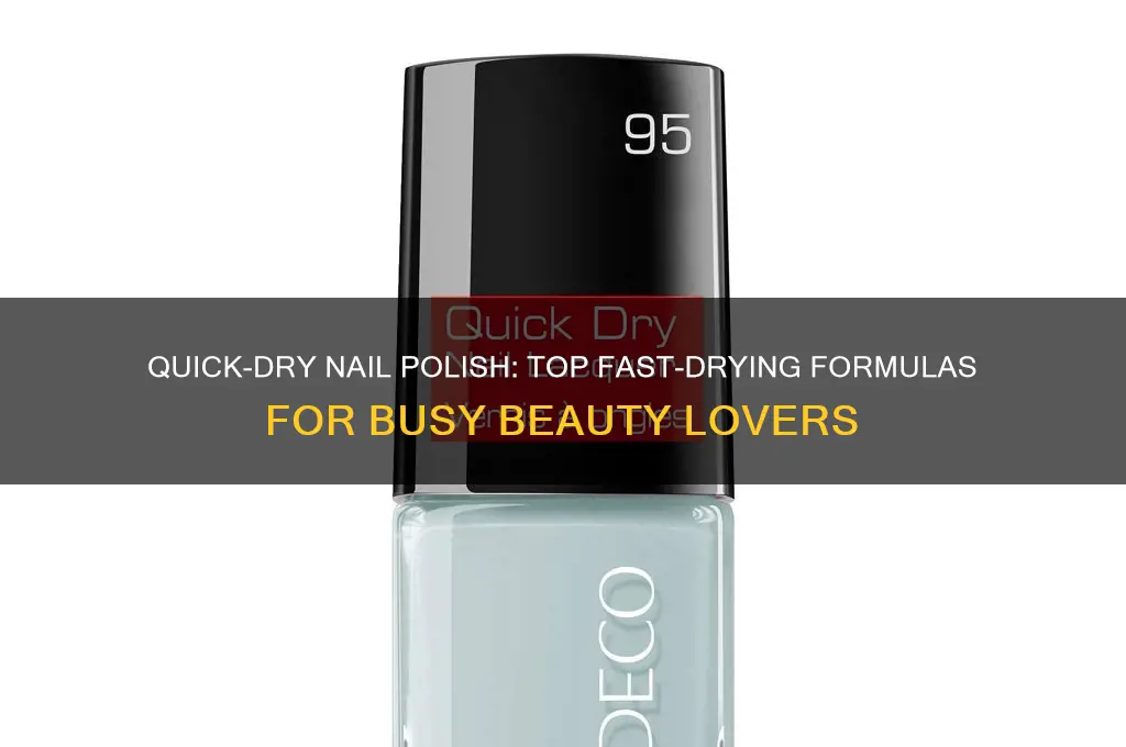what type of nail polish dries the fastest