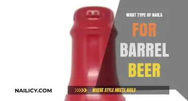 Choosing the Right Nails for Barrel Beer: A Comprehensive Guide