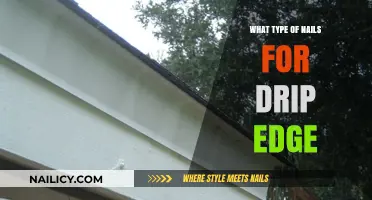 Choosing the Right Nails for Drip Edge Installation: A Guide