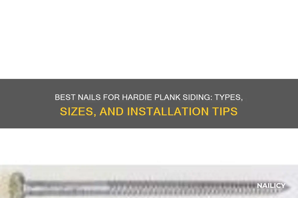 what type of nails for hardie plank siding