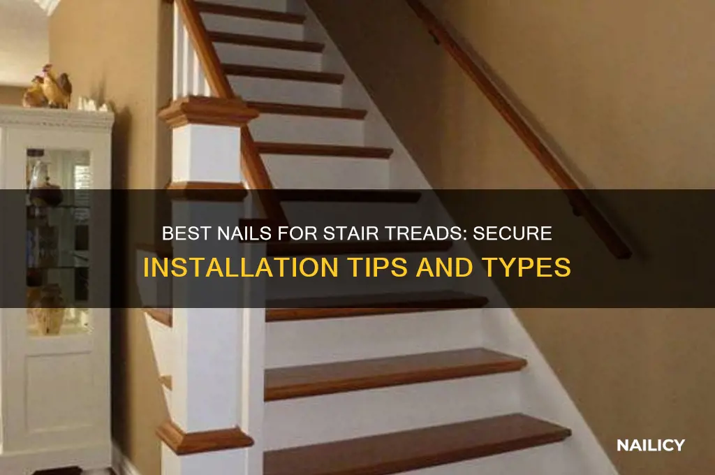 what type of nails for stair treads