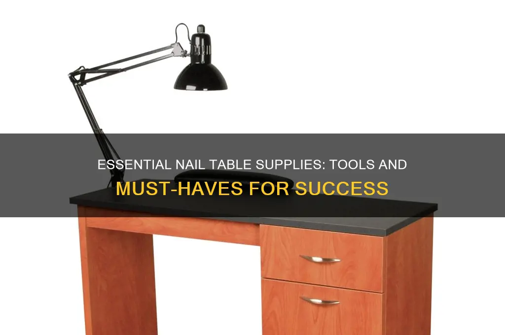 what u need for a nail table