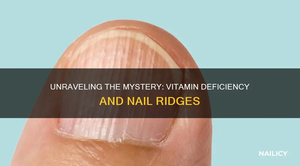 what vitamin deficiency causes ridges in finger nails