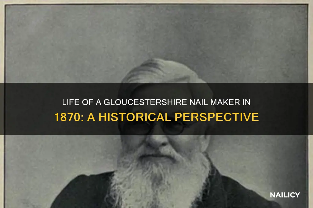 what was a nail maker in gloucestershire in 1870