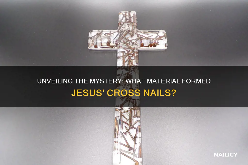 what was jesus cross nails made of