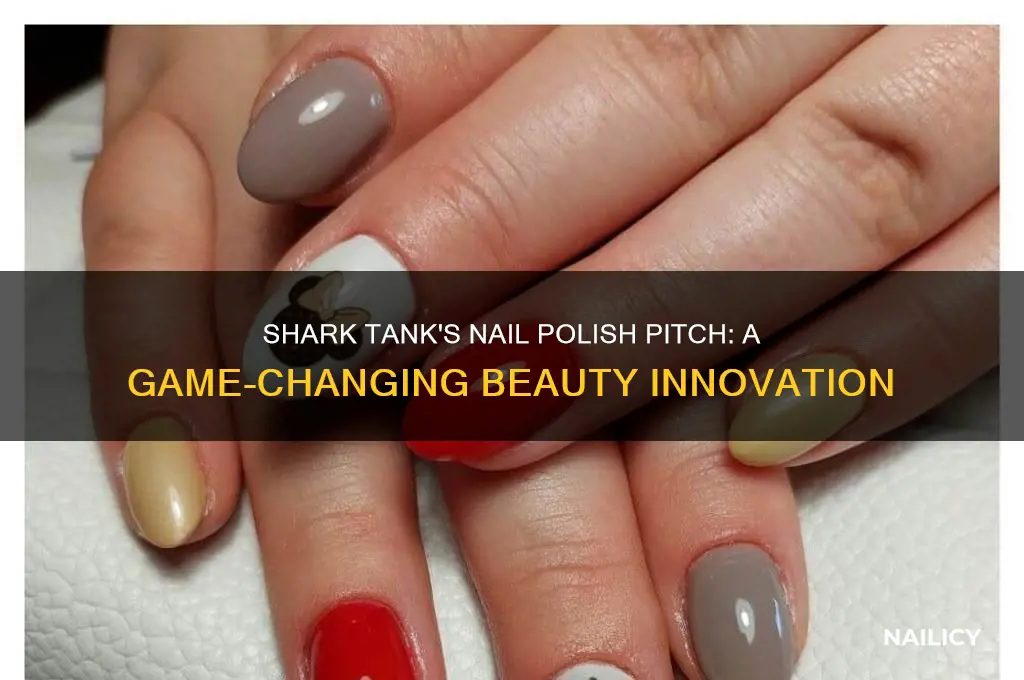 what was the nail polish on shark tank