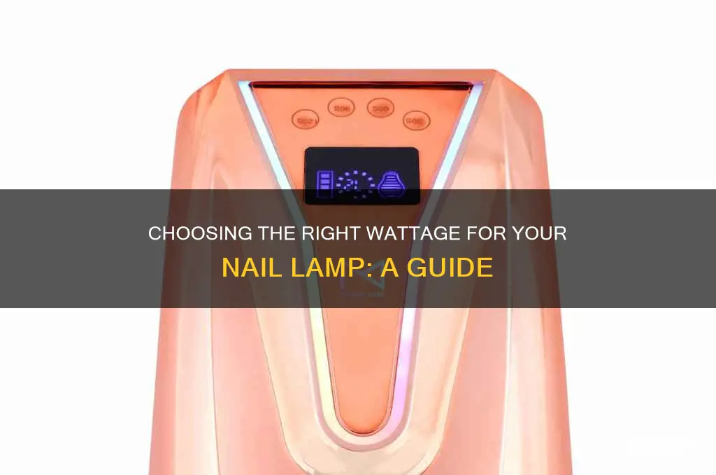 what wattage for nail lamp