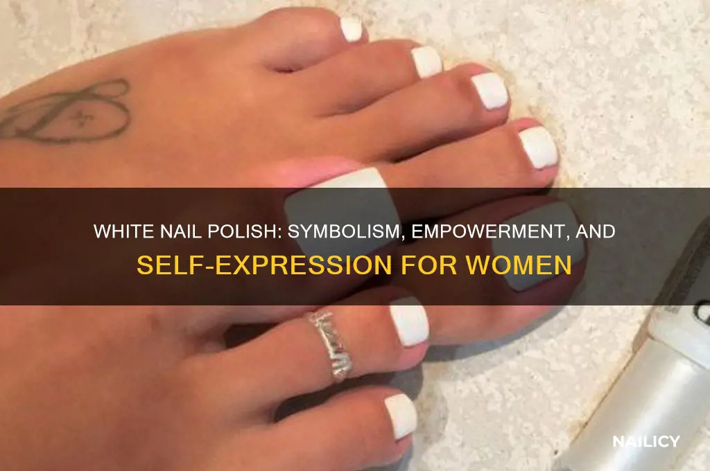 what white nail polish means to women