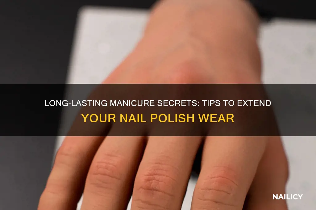 what will make nail polish stay on longer