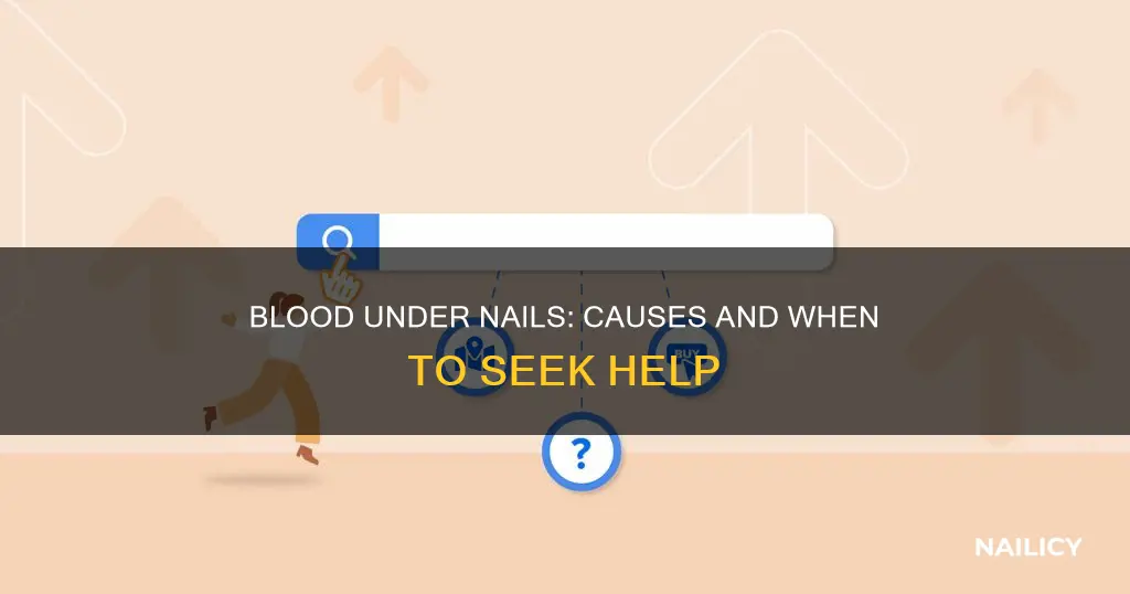 what would cause blood under the finger nails