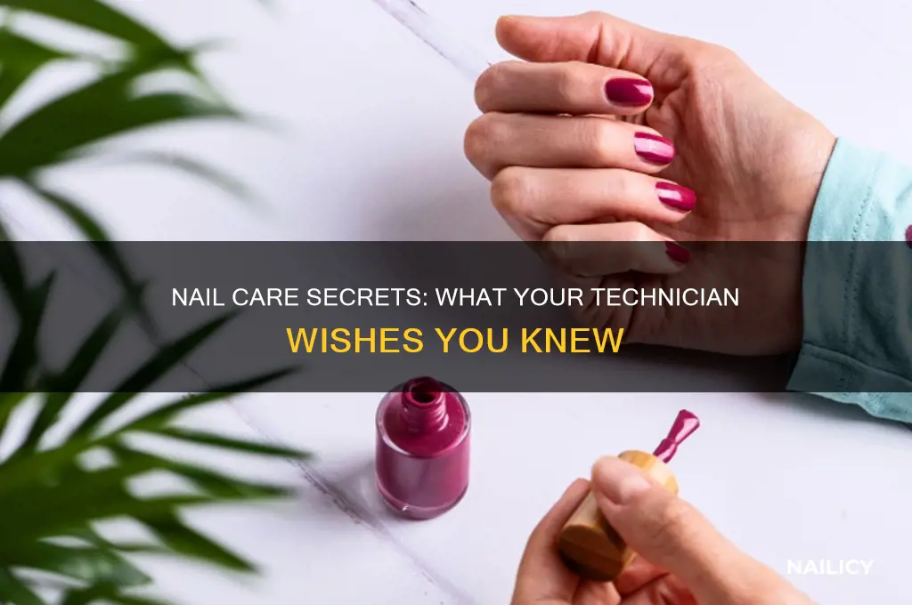 what your nail tech wants you to know