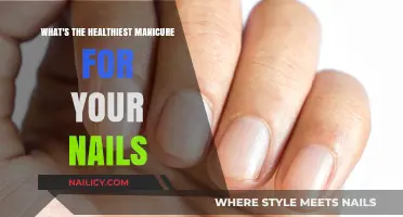Nourish Your Nails: Discover the Healthiest Manicure Options