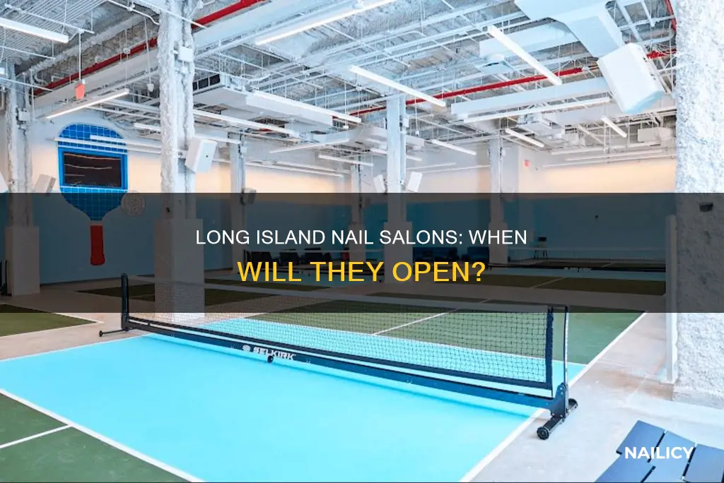 when are long island nail salons opening