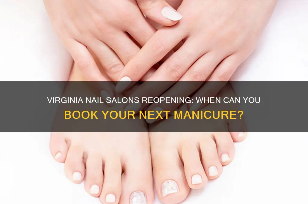 when are nail salons opening back up in virginia