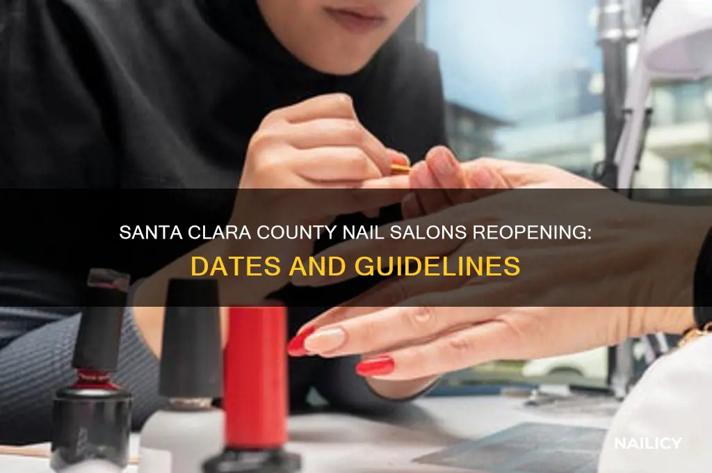 when are nail salons opening in santa clara county