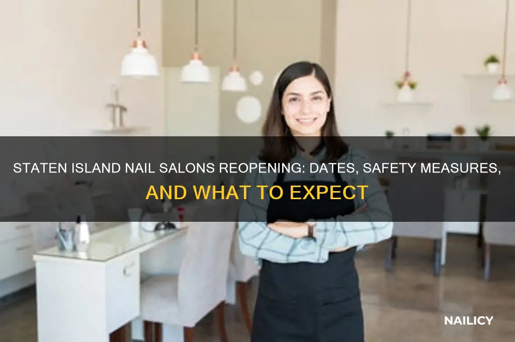 when are nail salons opening in staten island