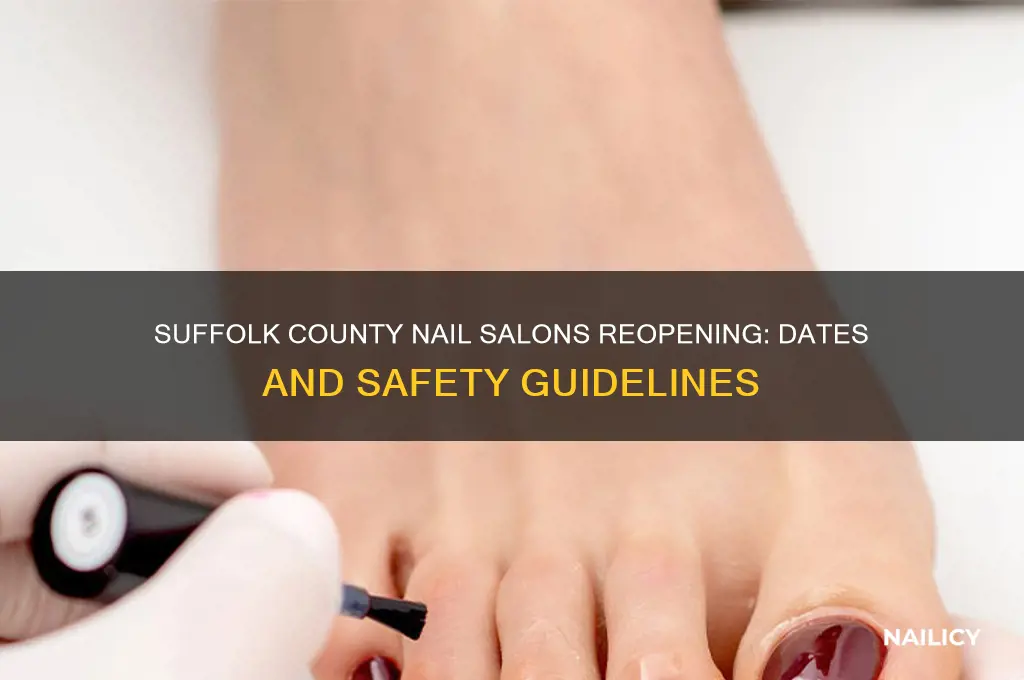 when are nail salons opening in suffolk county