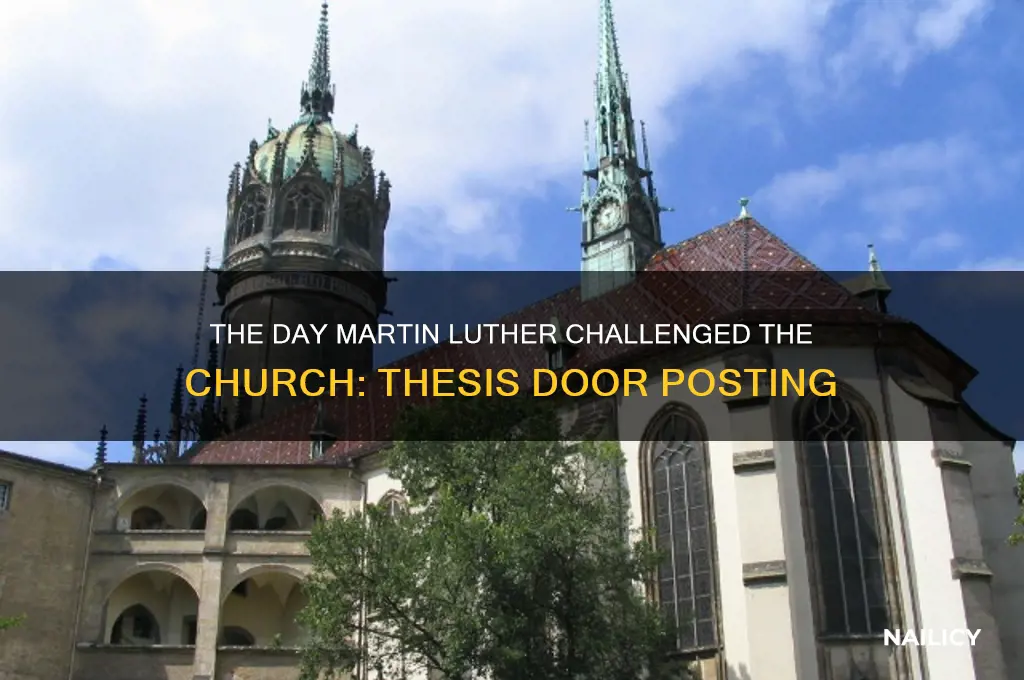 when did martin luther nail thesis to door