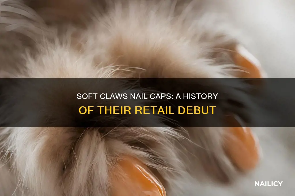 when did soft claw nail caps start selling