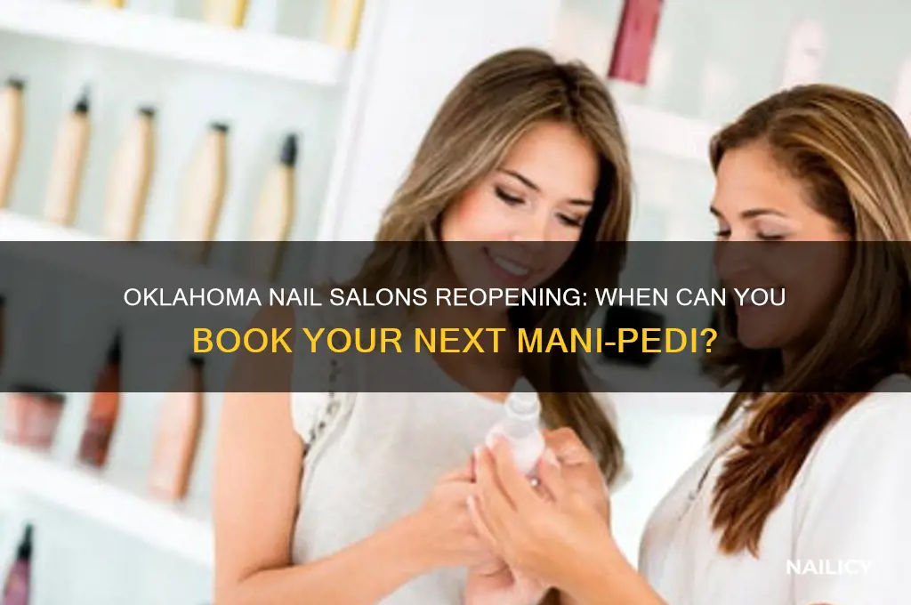 when do nail salons open back up in oklahoma