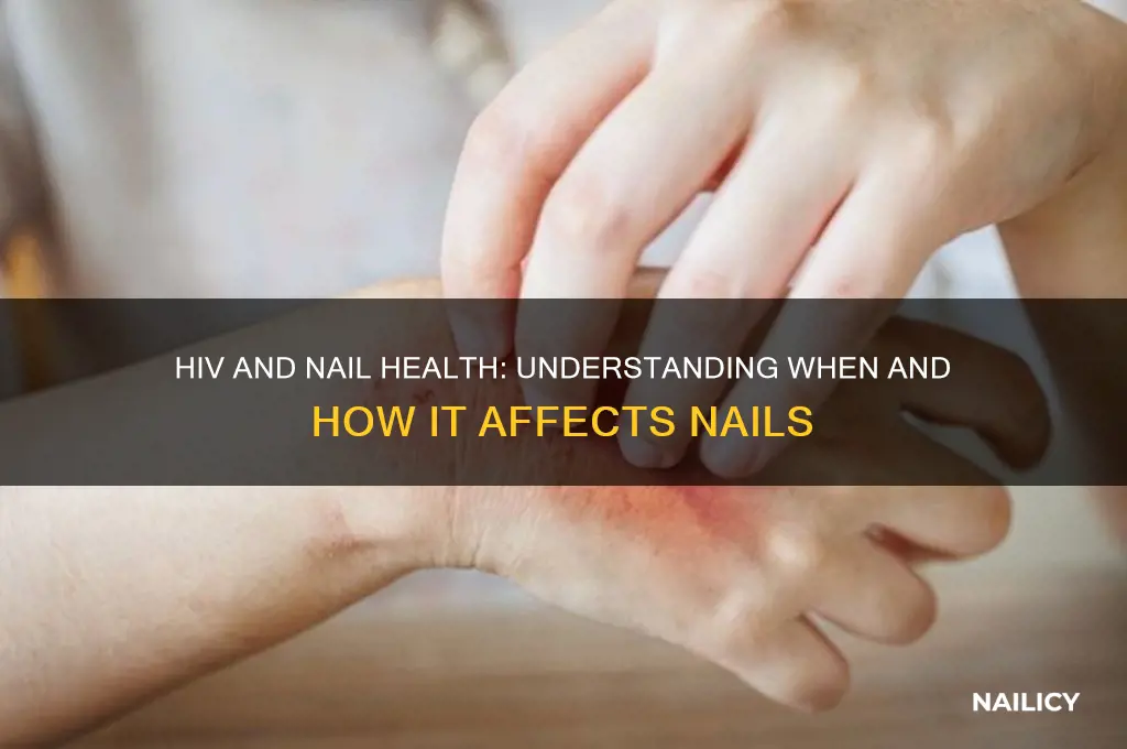 when does hiv affect nails