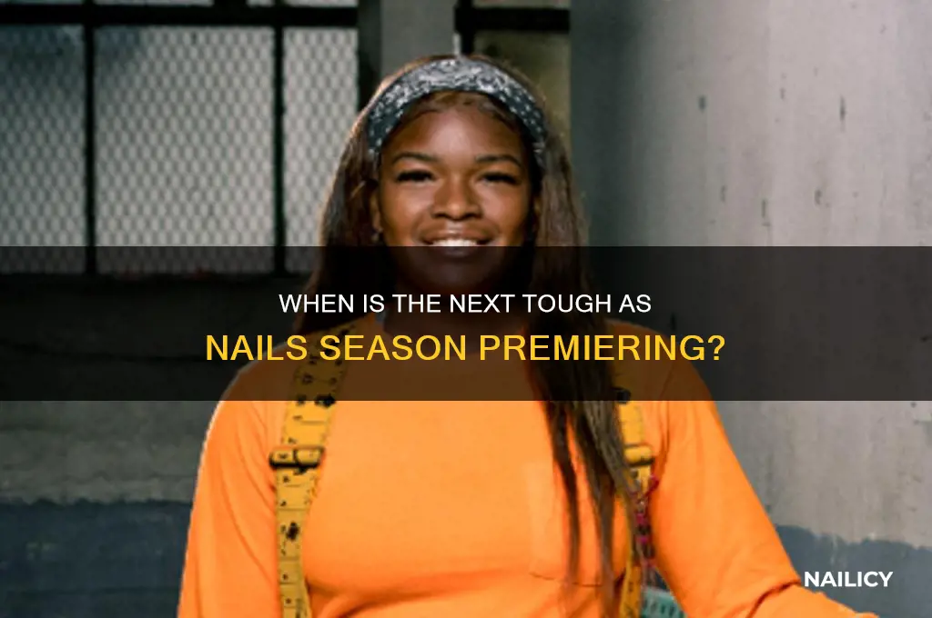 when is the next tough as nails