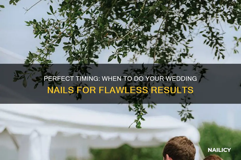 when should i do my nails before wedding
