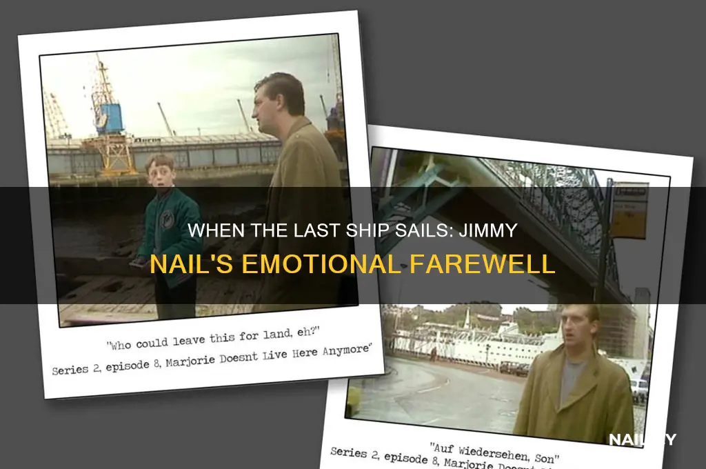 when the last ship sails jimmy nail