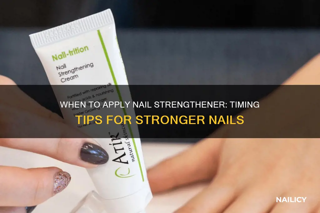 when to apply nail strengthener