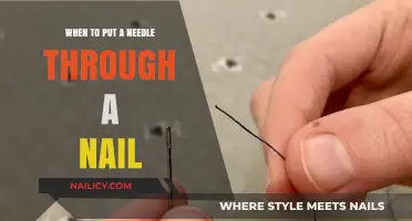 When to Safely Put a Needle Through a Nail: A Guide