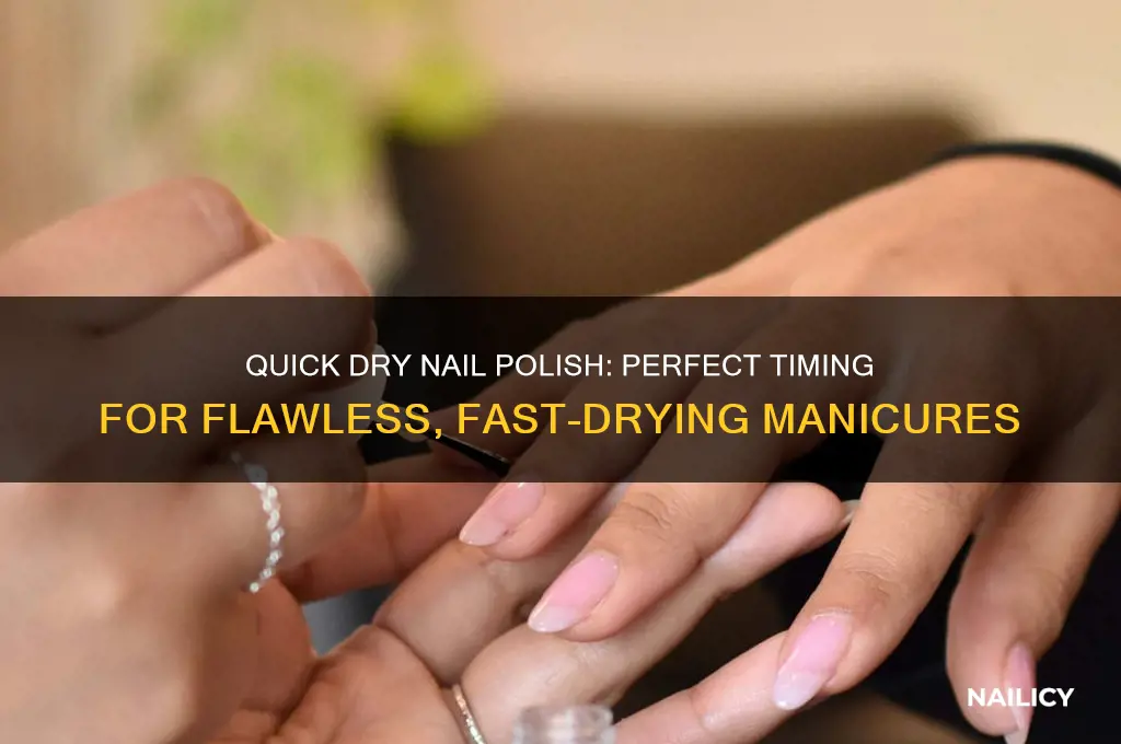 when to use quick dry nail polish
