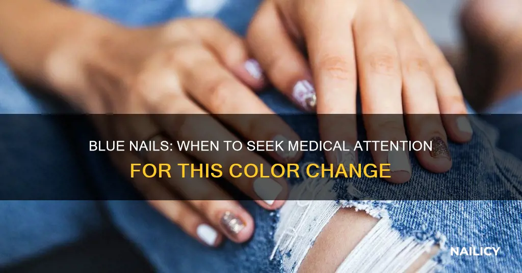 when to worry about blue finger nails and toenails