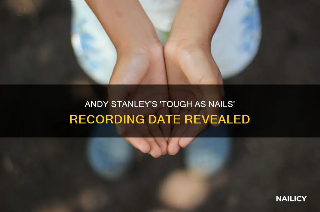 when was andy stanley tough as nails recorded