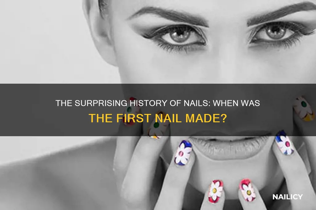 when was nail a made
