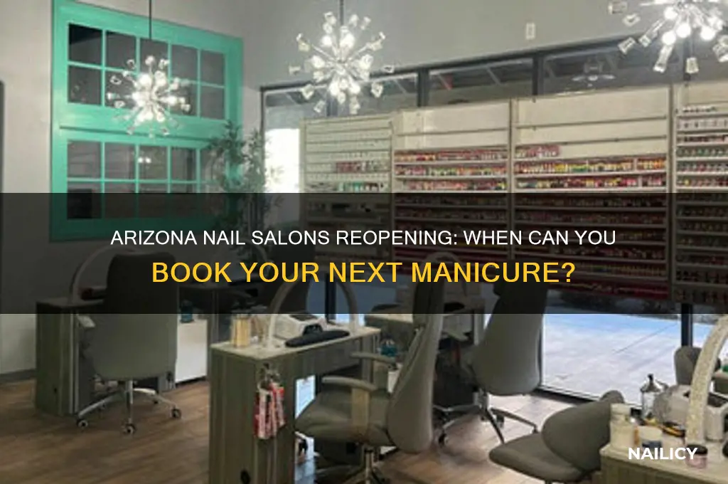when will arizona nail salons open