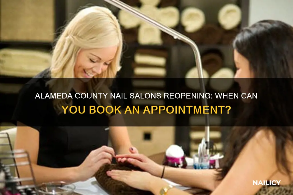 when will nail salons open alameda county