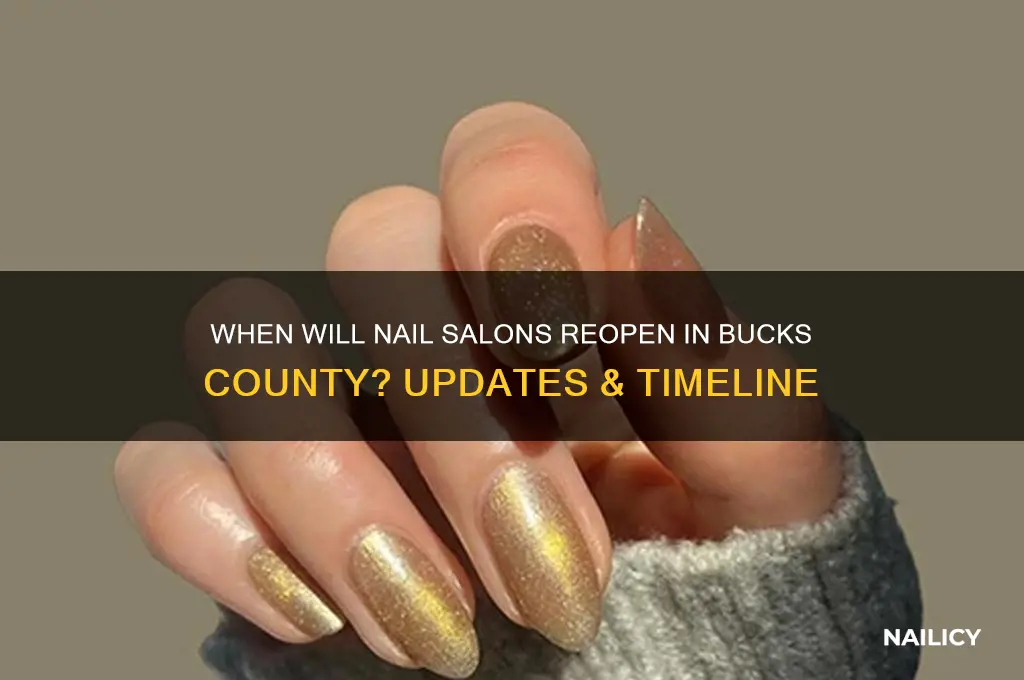 when will nail salons open in bucks county