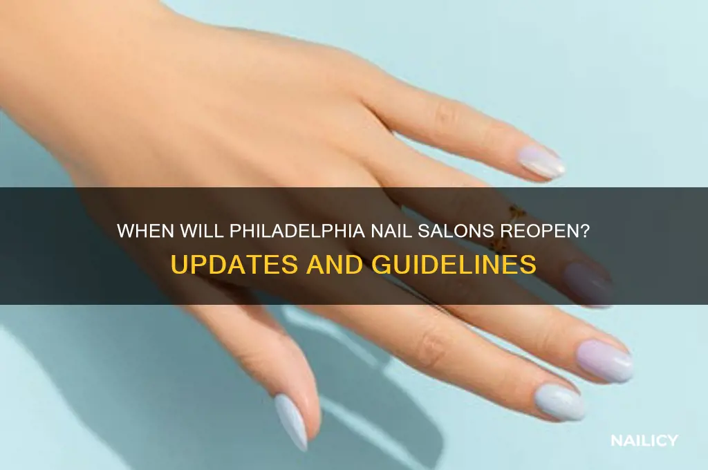 when will nail salons open in philadelphia