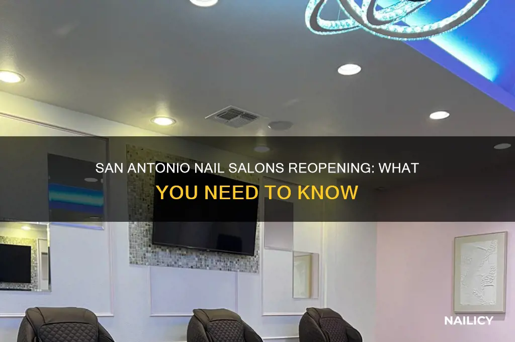 when will nail salons open in san antonio
