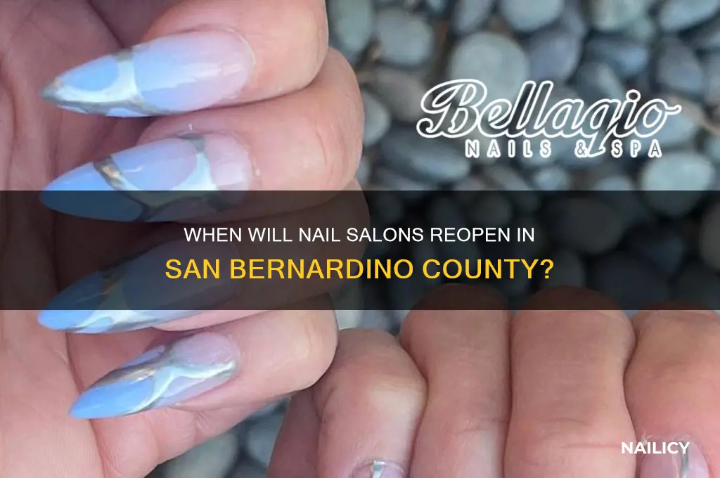 when will nail salons open in san bernardino county
