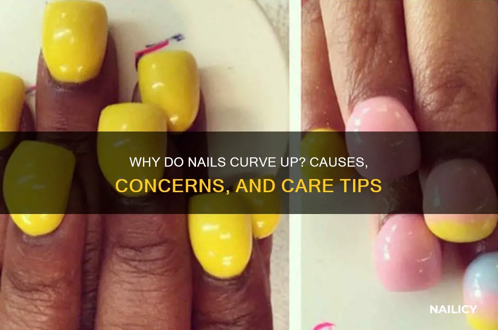 when your nails curve up