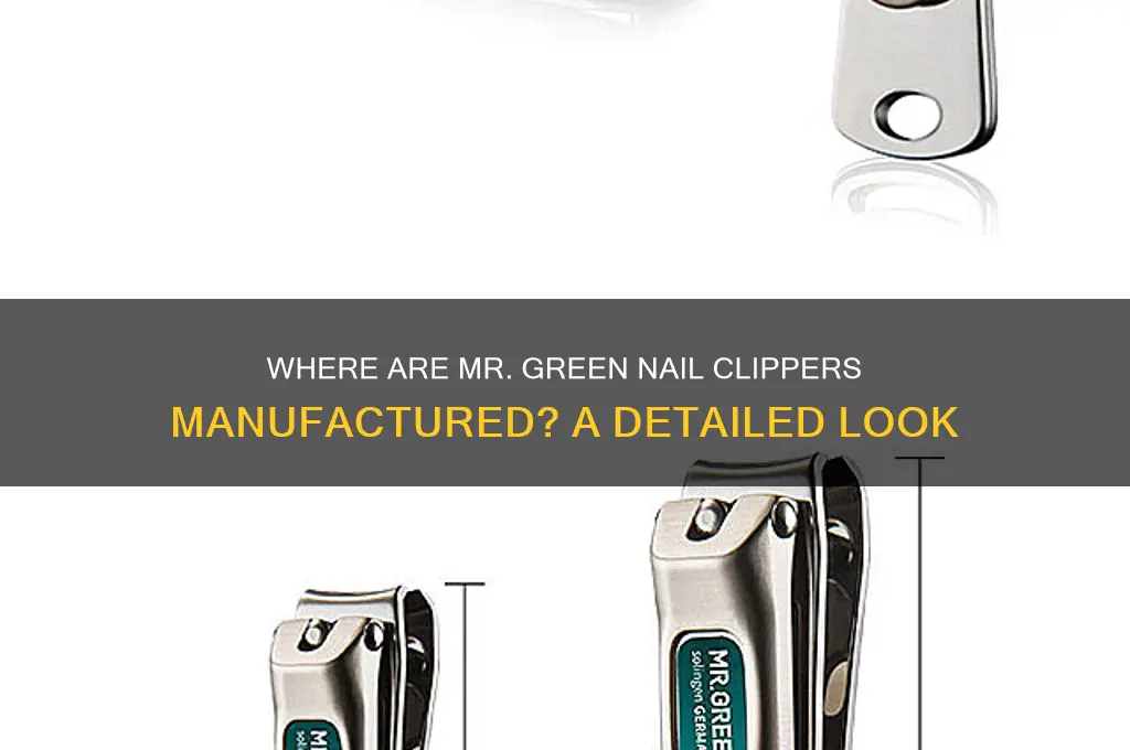 where are mr green nail clippers made